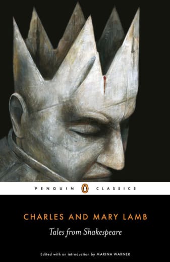 Tales from Shakespeare by Charles & Mary Lamb (Penguin Classics)
