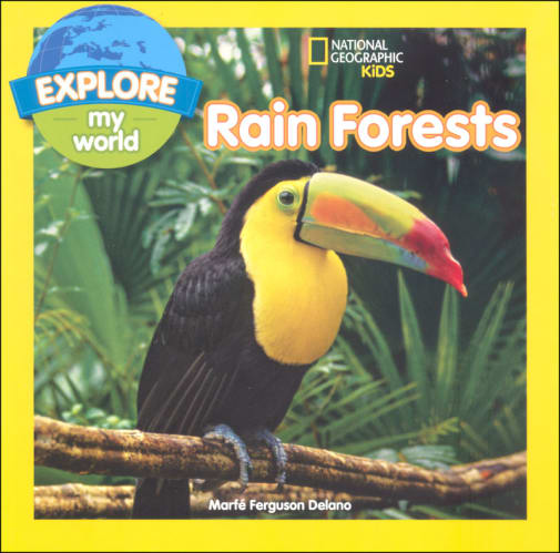 Explore My World Rain Forests