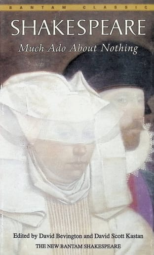 Much Ado About Nothing by William Shakespeare (Bantam Classics)