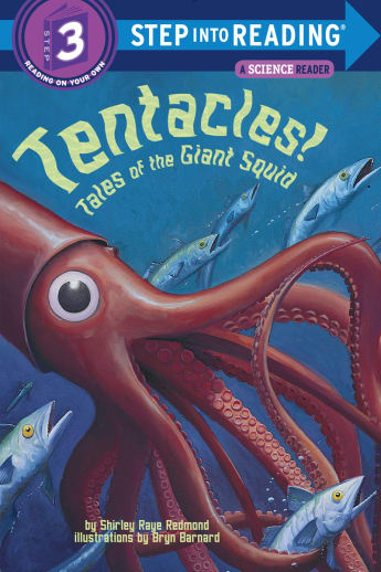 Tentacles: Tales of the Giant Squid (Step into Reading Level 3)