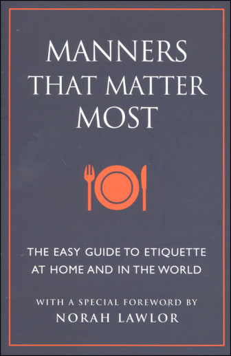 Manners That Matter Most