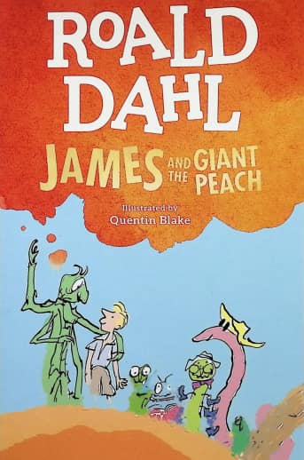 James and the Giant Peach by Roald Dahl
