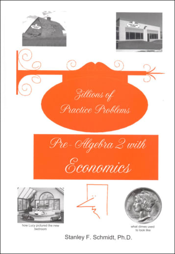 Life of Fred: Zillions of Practice Problems Pre-Algebra 2 with Economics
