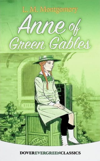 Anne of Green Gables by L. M. Montgomery (Evergreen Classics)