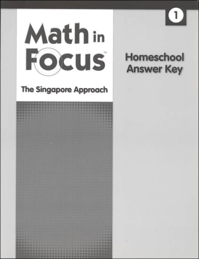 Math in Focus: Singapore Math Homeschool Answer Key Grade 1