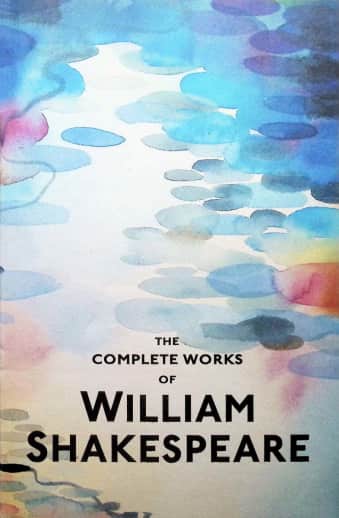 The Complete Works of William Shakespeare