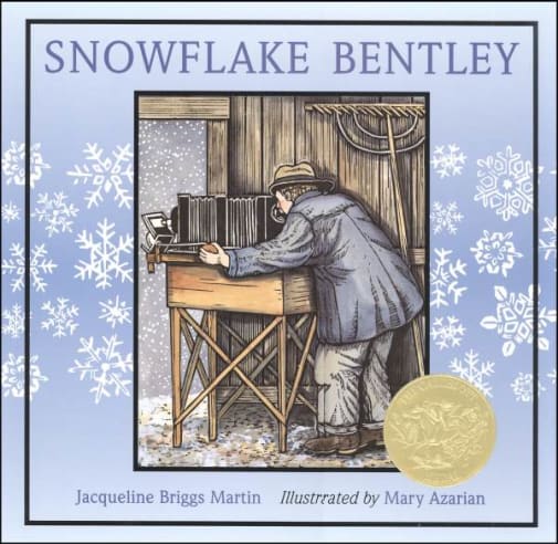 Snowflake Bentley by Jacqueline Briggs Martin