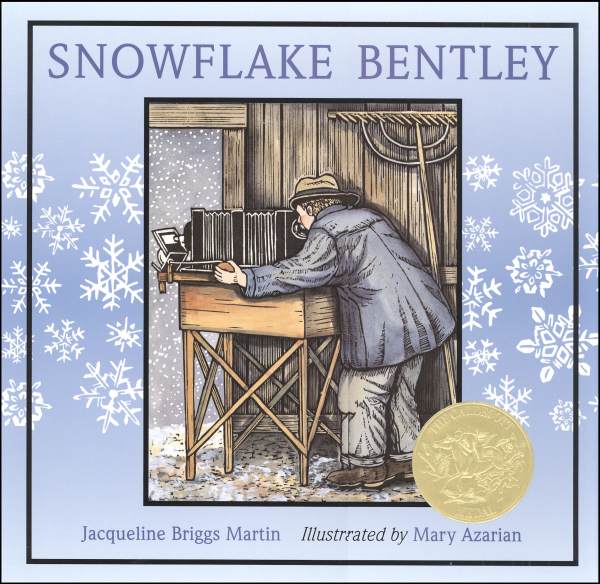 Snowflake Bentley by Jacqueline Briggs Martin