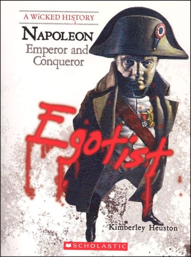 Napoleon (A Wicked History) by Kimberly Heuston