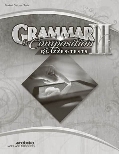 Abeka Grammar and Composition III Quiz and Test Book (Revised)