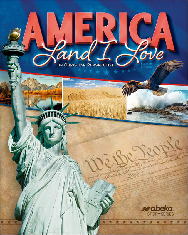 Abeka America: Land I Love in Christian Perspective Student Book (4th Edition)