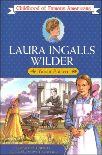 Laura Ingalls Wilder (Childhood of Famous Americans)