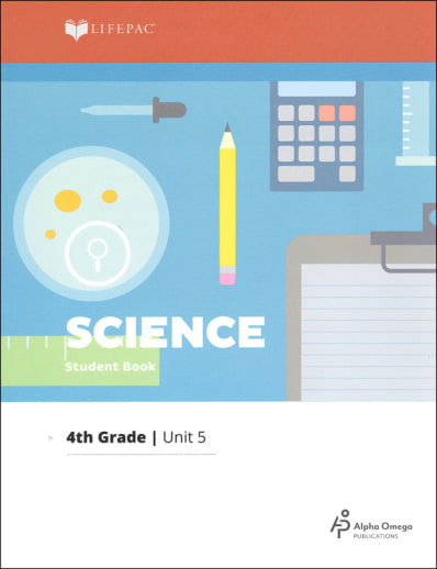 Science 4 Lifepac - Unit 5 Worktext