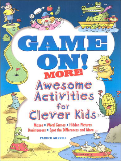Game On! More Awesome Activities for Clever Kids