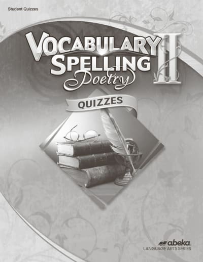 Abeka Vocabulary, Spelling, Poetry II Student Quiz Book