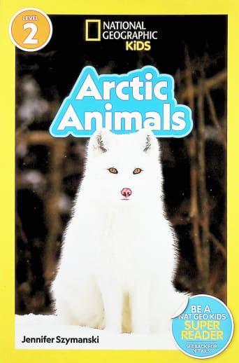 Arctic Animals (National Geographic Readers Level 2)