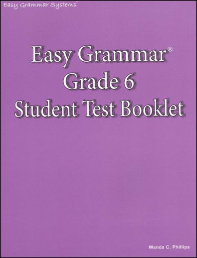 Easy Grammar Grade 6 Student Test Booklet