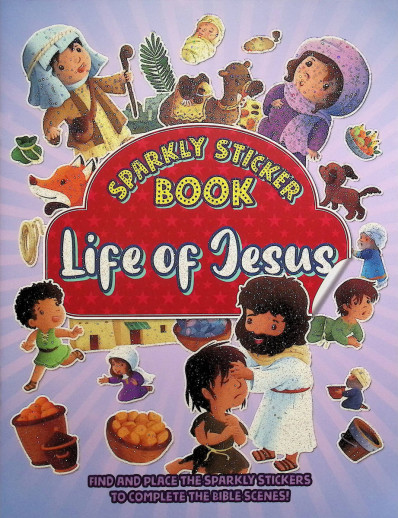 Sparkly Sticker Book: Life of Jesus
