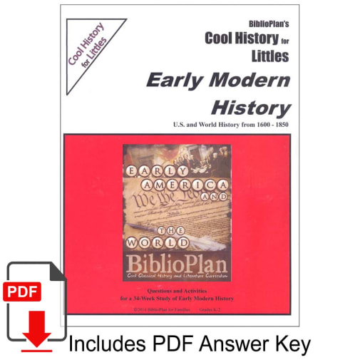 BiblioPlan's Cool History for Littles: Early Modern History U.S. and World History 1600-1850