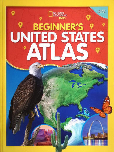 Beginner's United States Atlas 4th Edition (National Geographic Kids)