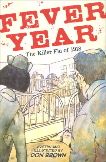 Fever Year: Killer Flu of 1918