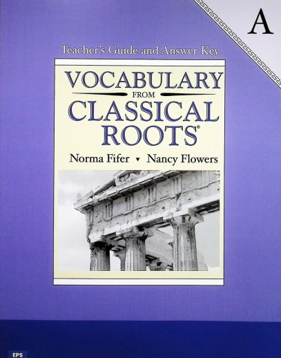 Vocabulary From Classical Roots A Teacher Guide and Key