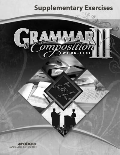 Abeka Grammar and Composition III Supplementary Exercises
