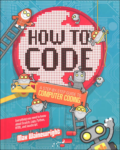 How to Code: Step-By-Step Guide to Computer Coding