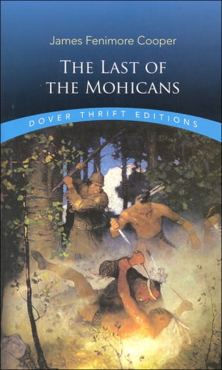 The Last of the Mohicans by James Fenimore Cooper (Thrift Edition)