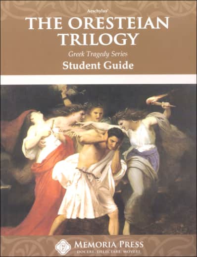 The Oresteian Trilogy Student Guide | Memoria Press