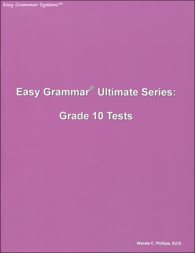 Easy Grammar Ultimate Series Grade 10 Student Test Booklet