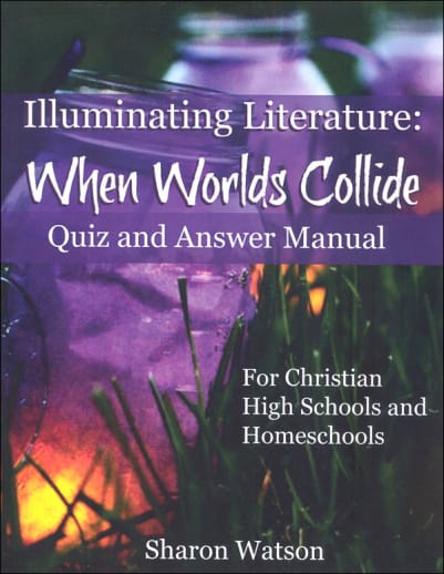 Illuminating Literature: When Worlds Collide Quiz and Answer Manual