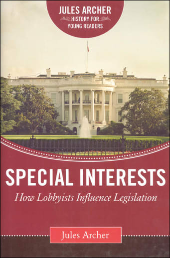 Special Interests (Jules Archer History for Young Readers)