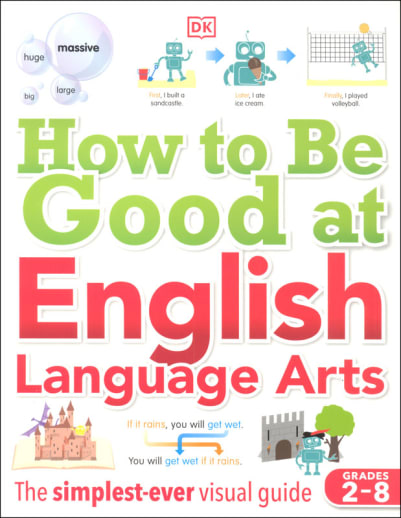 How to Be Good at English Language Arts (Grades 2-8)