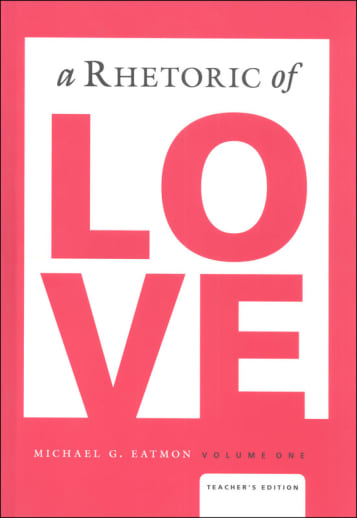 Rhetoric of Love Teacher's Edition