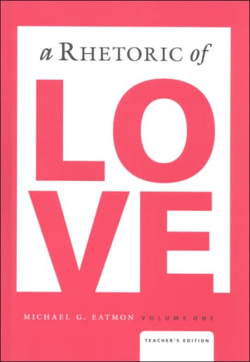Rhetoric of Love Teacher's Edition