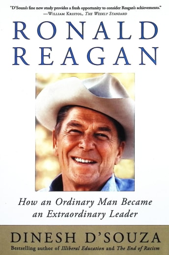 Ronald Reagan: How an Ordinary Man Became an Extraordinary Leader