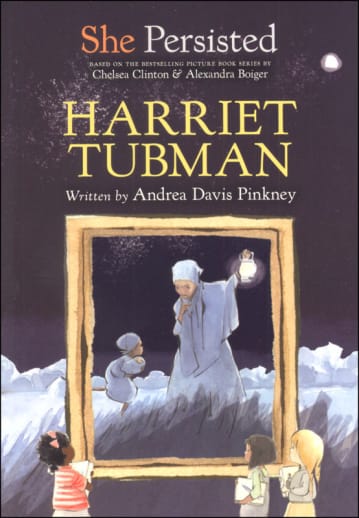 She Persisted: Harriet Tubman