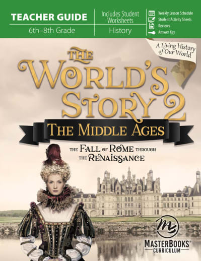 The World's Story 2: The Middle Ages Teacher Guide