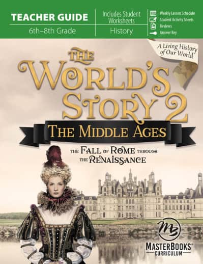 The World's Story 2: The Middle Ages Teacher Guide