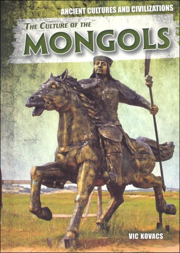 Culture of the Mongols (Ancient Cultures and Civilizations)