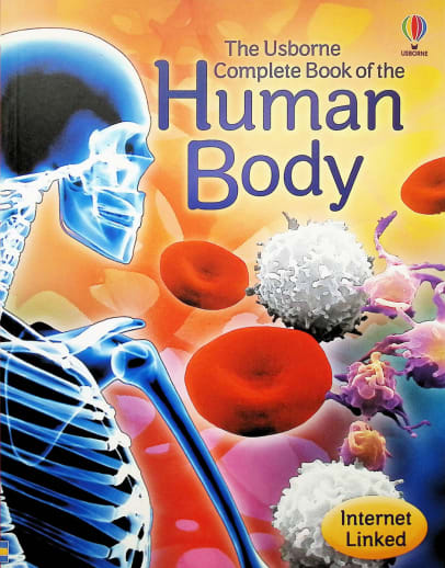 The Usborne Complete Book of the Human Body (Internet Linked)