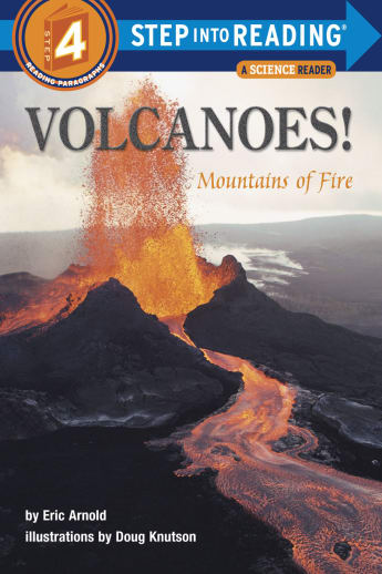 Volcanoes! Mountains of Fire (Step into Reading Level 4)