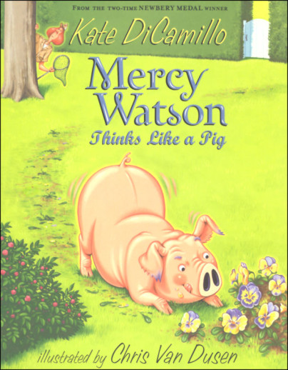 Mercy Watson Thinks Like a Pig by Kate DiCamillo