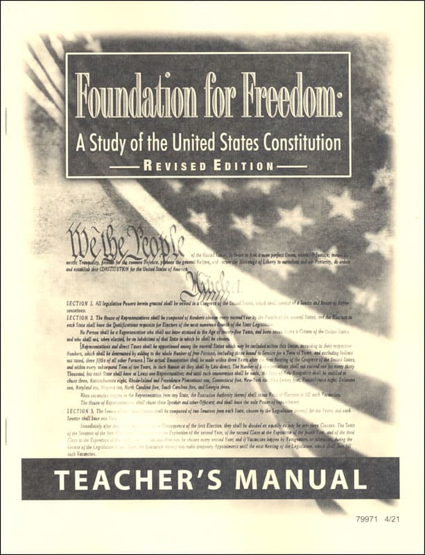 Foundation for Freedom A Study of the United States Constitution Teacher Manual Revised Edition
