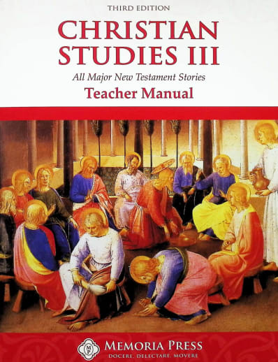 Memoria Press Christian Studies Book 3 Teacher Manual (3rd Edition)