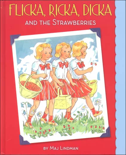 Flicka, Ricka, Dicka and the Strawberries by Maj Lindman (Hardcover)
