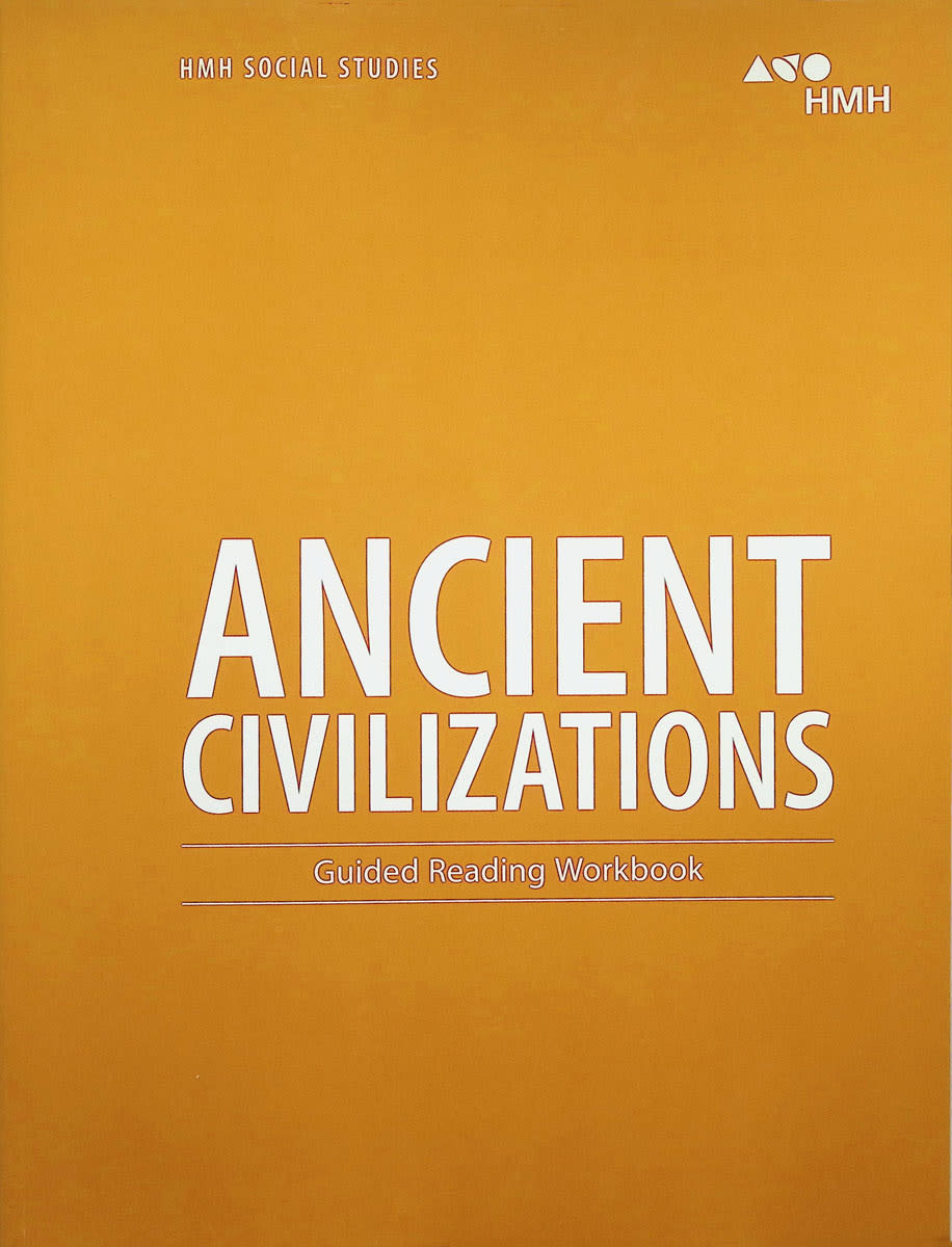 HMH Social Studies: Ancient Civilizations Guided Reading Workbook