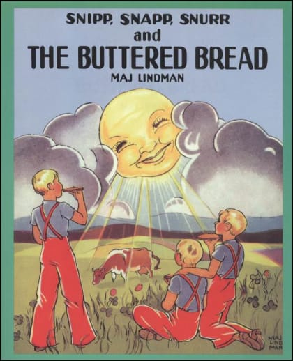 Snipp, Snapp, Snurr and the Buttered Bread by Maj Lindman