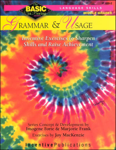 Basic, Not Boring: Grammar and Usage for Grades 6-8+